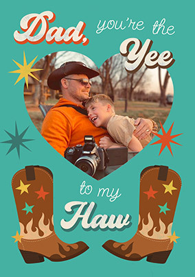 Yee to my Haw Father's Day Photo Card