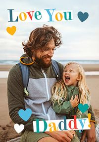 Tap to view Love You Daddy Full Photo Birthday Card