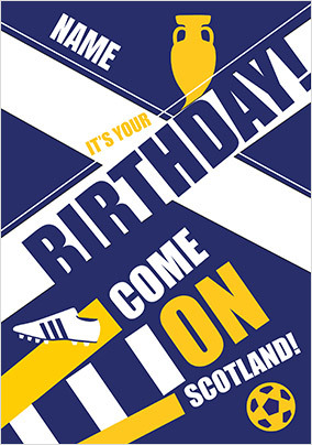 Come on Scotland Birthday Card