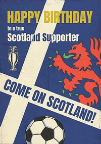 Tap to view To a True Scotland Supporter Birthday Card