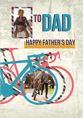 To Dad Bike Photo Father's Day Card