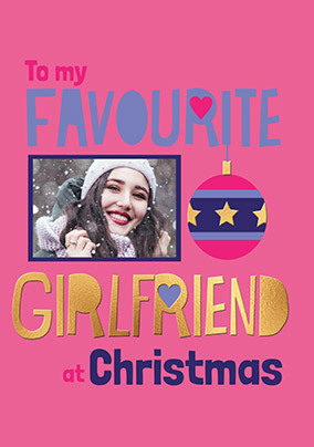 Favourite Girlfriend Bauble Photo Christmas Card