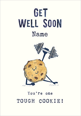 Tough Cookie Get Well Card