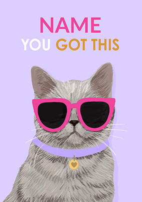 You Got This Cool Cat Good Luck Card