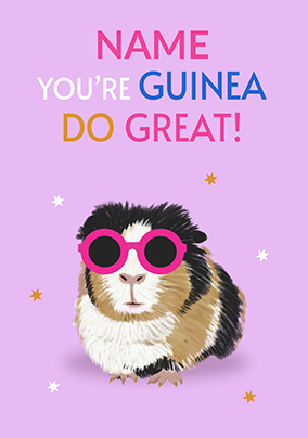 You're Guinea Do Great Good Luck Card