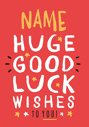 Huge Good Luck Wishes Personalised Card