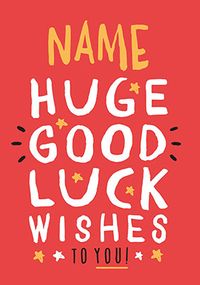 Tap to view Huge Good Luck Wishes Personalised Card