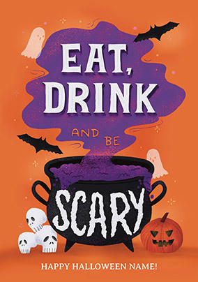 Eat Drink Be Scary Halloween Card