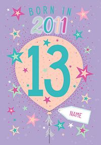 Tap to view Born in 2011 Purple 13th Birthday Card