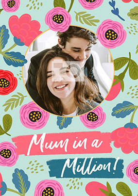 Mum in a Million Floral Mother's Day Photo Card
