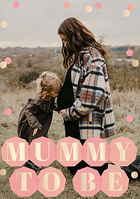 Mummy to Be Mother's Day Photo Card