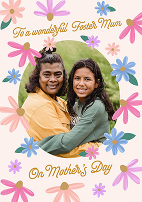 Wonderful Foster Mum Floral Photo Mother's Day Card