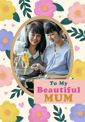 Beautiful Mum Bold Floral Mother's Day Photo Card