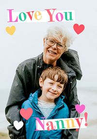 Tap to view Love You Nanny Colourful Mother's Day Photo Card