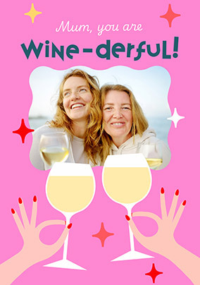 Mum You're Wine-derful Mother's Day Photo Card