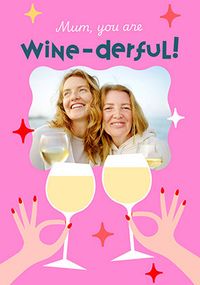 Tap to view Mum You're Wine-derful Mother's Day Photo Card