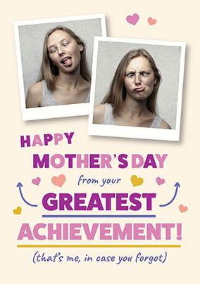 Happy Mother's Day from your Greatest Achievement Photo Card