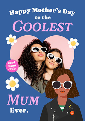 Coolest Mum Ever Mother's Day Photo Card