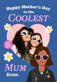 Tap to view Coolest Mum Ever Mother's Day Photo Card