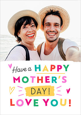 Have A Happy Mother's Day Typographic Photo Card