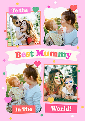 Best Mummy In The World 4 Photo Mother's Day Card