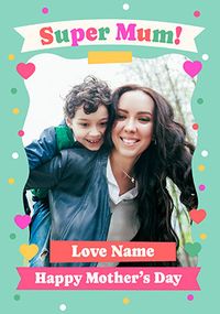 Tap to view Super Mum Mother's Day Photo Card