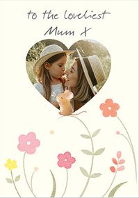 Tap to view To the Loveliest Mum Photo Mother's Day Card