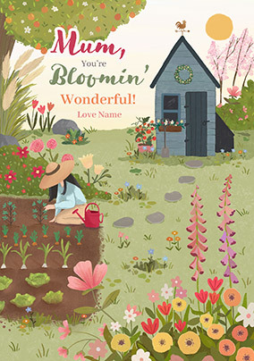 Mum You're Bloomin' Wonderful Gardening Mother's Day Card