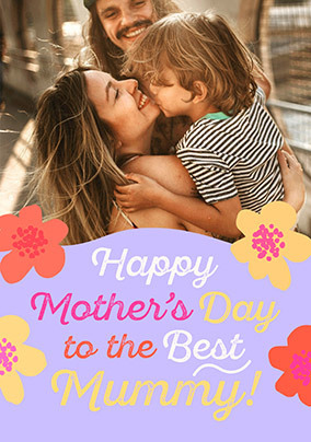 Happy Mother's Day to the Best Mummy Floral Photo Card