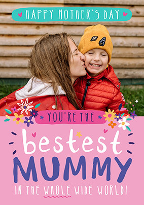 Bestest Mummy In The World Photo Mother's Day Card