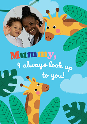 Always Look Up To You Giraffes Photo Mother's Day Card