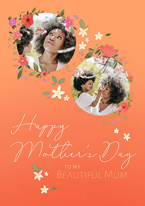 Beautiful Mum 2 Photo Mother's Day Card