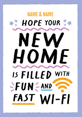 Hope Your Wifi Is Fast New Home Card