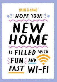 Tap to view Hope Your Wifi Is Fast New Home Card