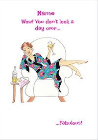 Tap to view Don't look a day over Fabulous Birthday Card