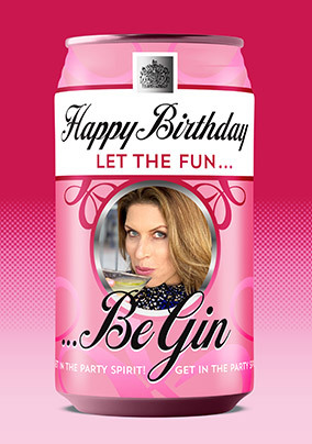 Let The Fun Be Gin Photo Birthday Card