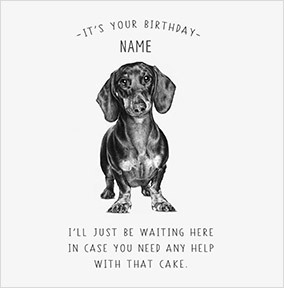 Help With That Cake Dachshund Square Birthday Card