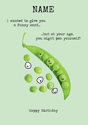 You Might Pea Yourself Birthday Card