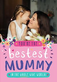 Tap to view Bestest Mummy Photo Upload Birthday Card