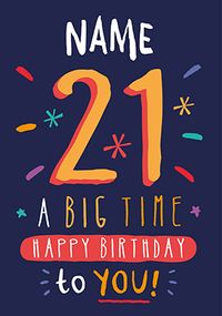 Tap to view Big Time Happy 21st Birthday Card