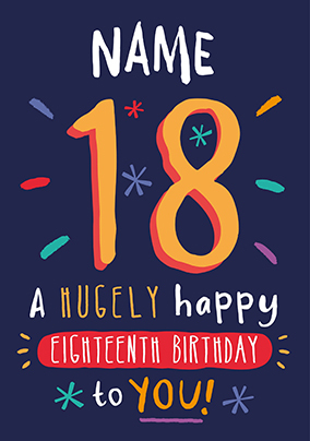 Hugely Happy 18th Birthday Card