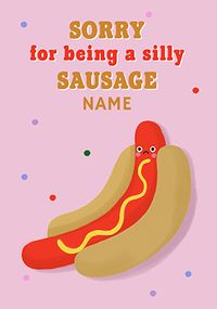 Tap to view Sorry for being a Silly Sausage Personalised Card