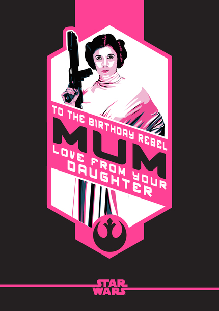 Star Wars Join The Rebellion Mum Birthday Card