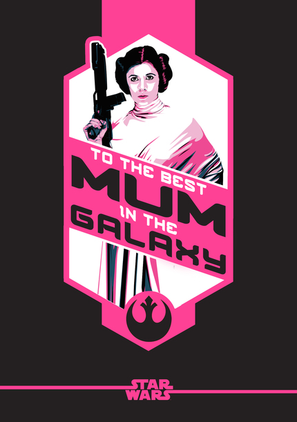 Star Wars Best Mum In The Galaxy Mother's Day Card