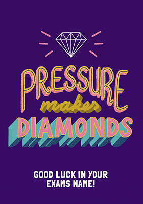 Pressure Makes Diamonds Exam Card