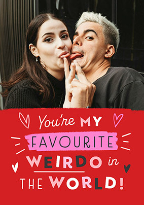 My Favourite Weirdo Valentine's Day Card