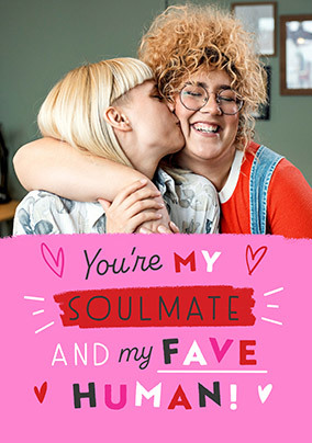 You're my Soulmate Photo Valentine's Day Card