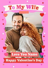 Tap to view Love You Wife Photo Valentine's Day Card