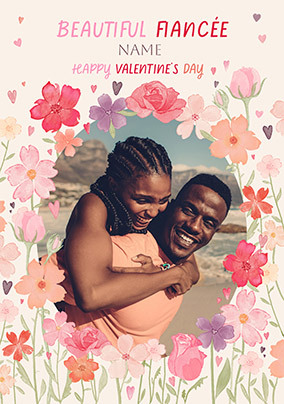 Beautiful Fiancée Floral Photo Valentine's Day Card