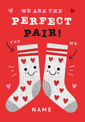 We're the Perfect Pair Socks Valentine's Day Card